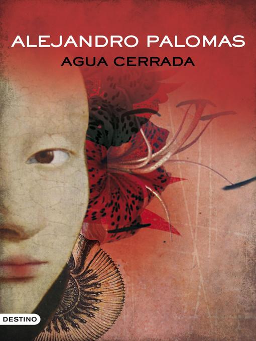 Title details for Agua cerrada by Alejandro Palomas - Available